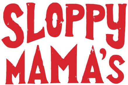 Sloppy Mama's
